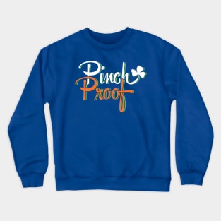 Pinch Proof (white) Crewneck Sweatshirt